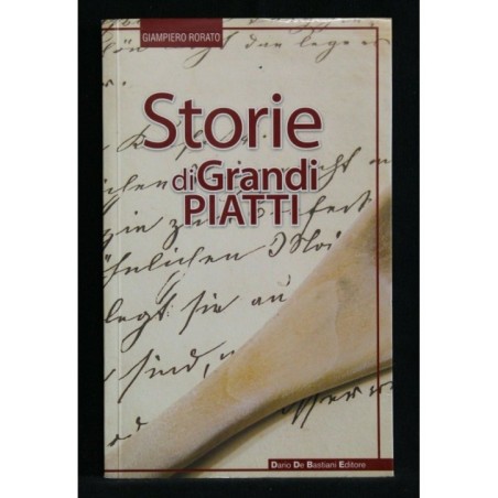 STORIA DI GRANDI PIATTI