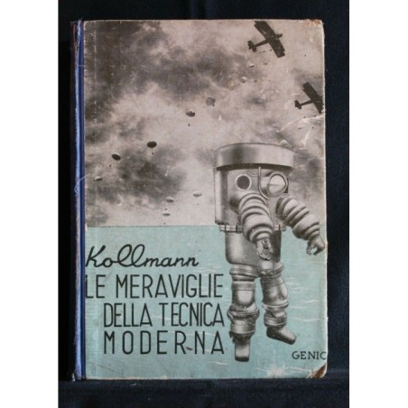 LE MERAVIGLIE DELLA TECNICA MODERNA
