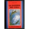 LA GUERRA NEI CIELI