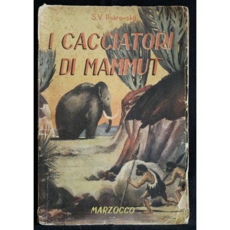 I CACCIATORI DI MAMMUT