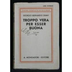TROPPO VERA PER ESSER BUONA