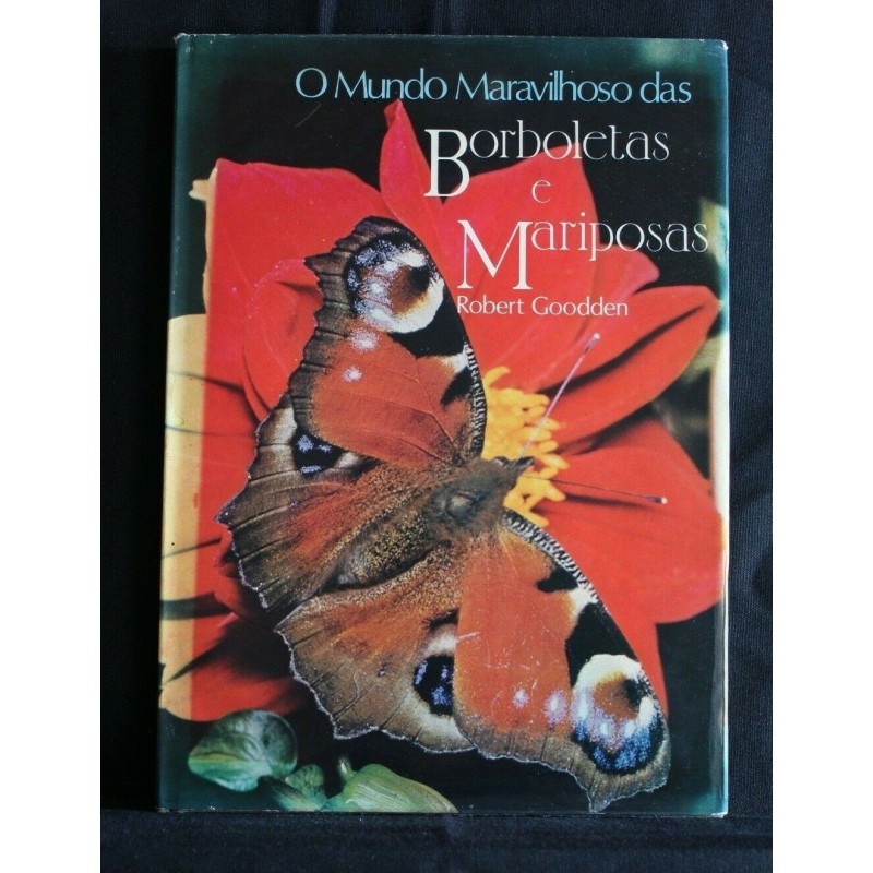 O MUNDO MARAVILHOSO DAS BORBOLETAS E MARIPOSAS