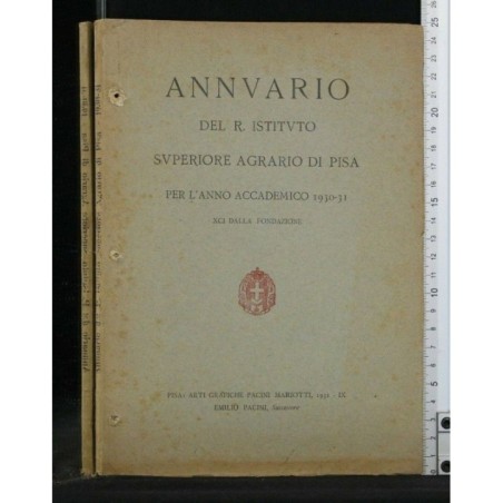 ANNUARIO DEL R. ISTITUTO SUPERIORE AGRARIO DI PISA PER L'ANNO