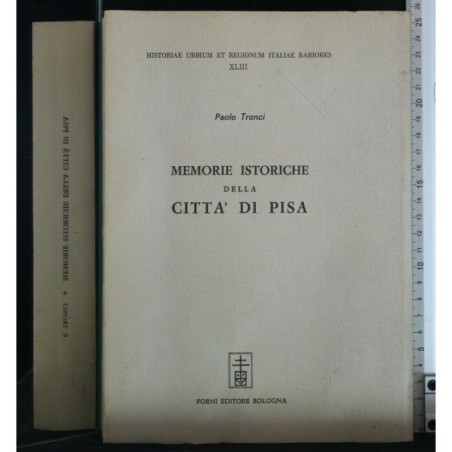 MEMORIE ISTORICHE DELLA CITTA' DI PISA