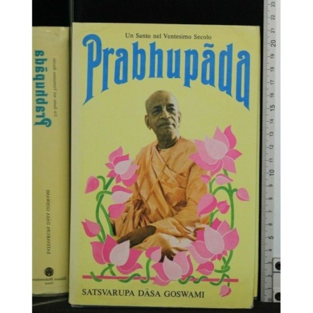 UN SANTO NEL VENTESIMO SECOLO. PRABHUPADA