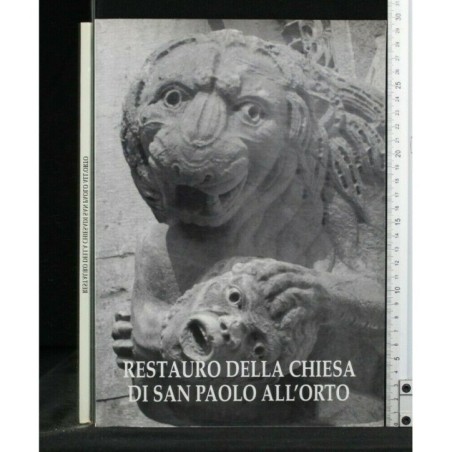RESTAURO DELLA CHIESA DI SAN PAOLO ALL'ORTO