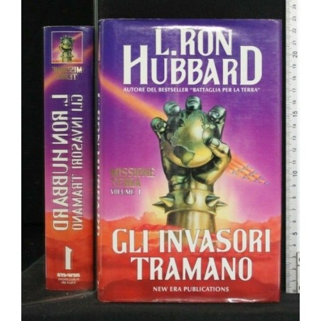 GLI INVASORI TRAMANO MISSIONE TERRA VOLUME 1