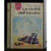 LE CIVILTA' DELL'INCUBO