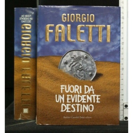 FUORI DA UN EVIDENTE DESTINO