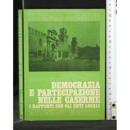 DEMOCRAZIA E PARTECIPAZIONE NELLE CASERME