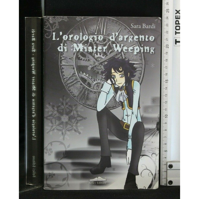 L'OROLOGIO D'ARGENTO DI MISTER WEEPING
