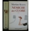 NEMICHE DEL CUORE
