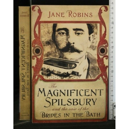 THE MAGNIFICENT SPILSBURY AND THE CASE OF THE BRIDES IN THE BATH