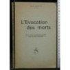 L'EVOCATION DES MORTS