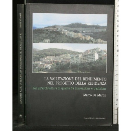 LA VALUTAZIONE DEL RENDIMENTO NEL PROGETTO DELLA RESIDENZA
