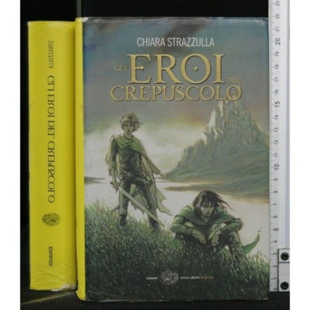 GLI EROI DEL CREPUSCOLO