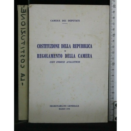 COSTITUZIONE DELLA REPUBBLICA E REGOLAMENTO DELLA CAMERA CON
