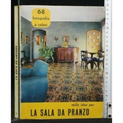 MILLE IDEE PER LA SALA DA PRANZO