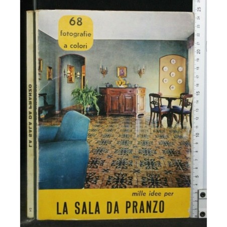 MILLE IDEE PER LA SALA DA PRANZO