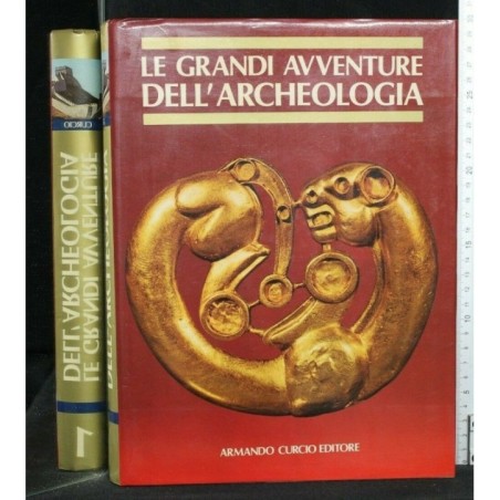 LE GRANDI AVVENTURE DELL'ARCHEOLOGIA. VOL. 1
