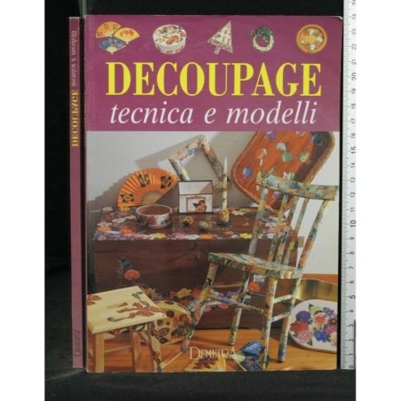 DECOUPAGE TECNICA E MODELLI