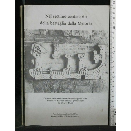 NEL SETTIMO CENTENARIO DELLA BATTAGLIA DELLA MELORIA