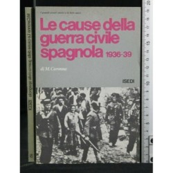 LE CAUSE DELLA GUERRA CIVILE SPAGNOLA 1936-39