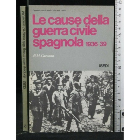 LE CAUSE DELLA GUERRA CIVILE SPAGNOLA 1936-39