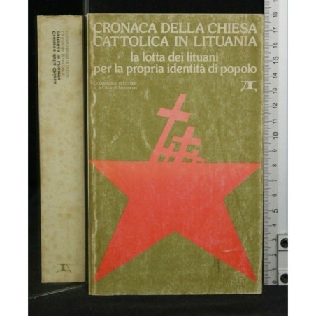 CRONACA DELLA CHIESA CATTOLICA IN LITUANIA LA LOTTA DEI LITUANI