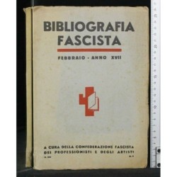 BIBLIOGRAFIA FASCISTA N° 2 FEBBRAIO XVII