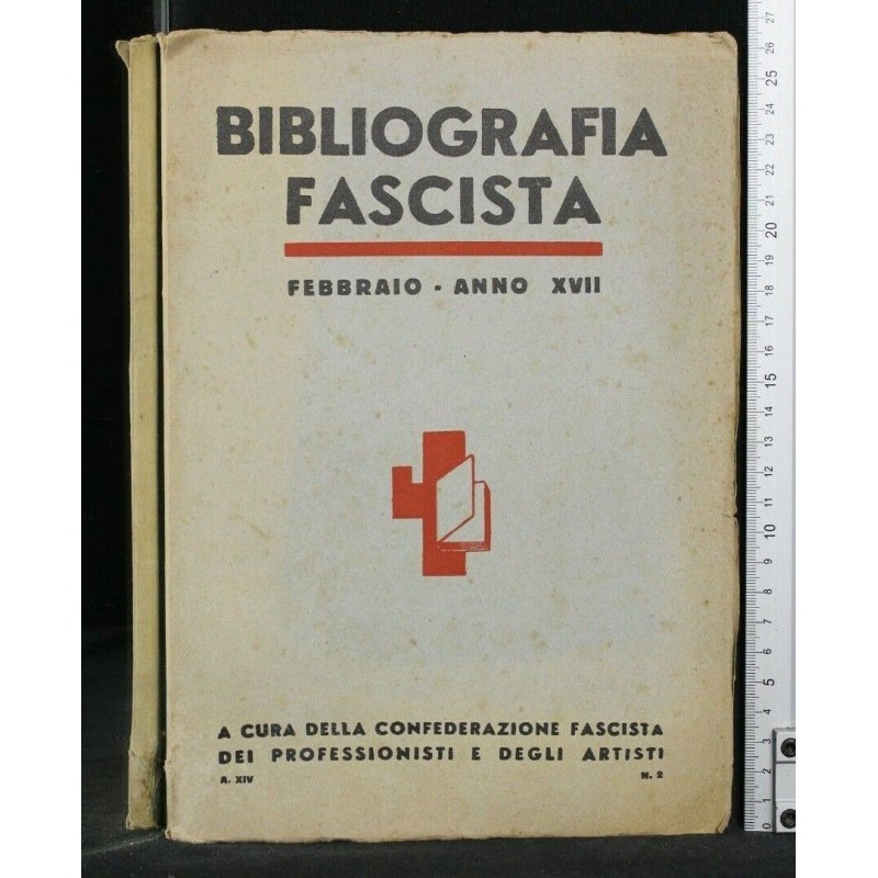 BIBLIOGRAFIA FASCISTA N° 2 FEBBRAIO XVII