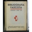 BIBLIOGRAFIA FASCISTA N° 2 FEBBRAIO XVII