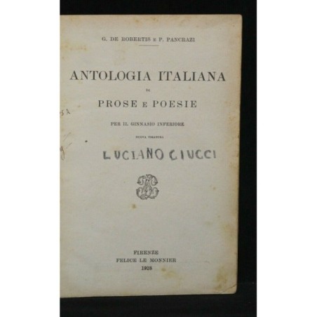 ANTOLOGIA ITALIANA DI PROSE E POESIE PER IL GINNASIO INFERIORE