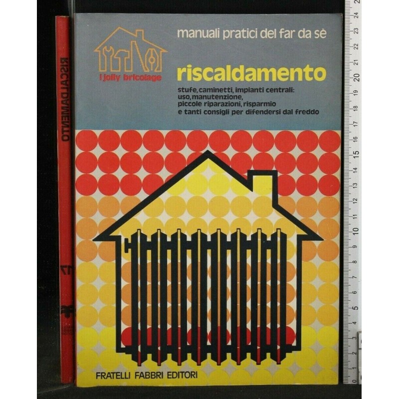 I JOLLY BRICOLAGE: RISCALDAMENTO