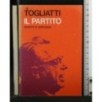 IL PARTITO SCRITTI E DISCORSI