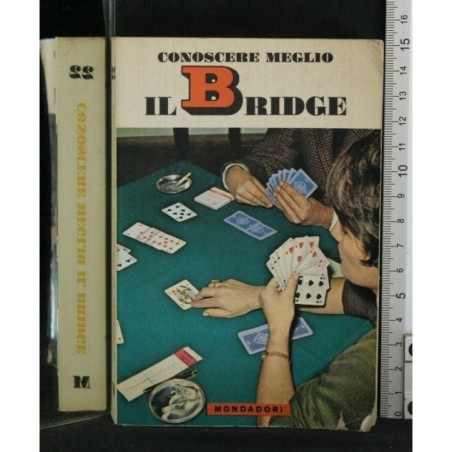 CONOSCERE MEGLIO IL BRIDGE