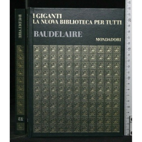 I GIGANTI LA NUOVA BIBLIOTECA PER TUTTI BAUDELAIRE