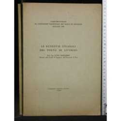 LE RETROVIE STRADALI DEL PORTO DI LIVORNO