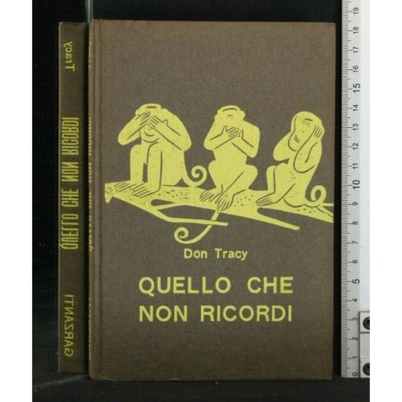 QUELLO CHE NON RICORDI