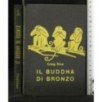 IL BUDDHA DI BRONZO