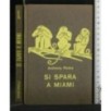 SI SPARA A MIAMI