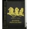 GIUOCO PERICOLOSO