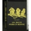UN BACIO PRIMA DI MORIRE