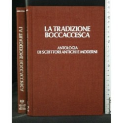 LA TRADIZIONE BOCCACCESCA: ANTOLOGIA DI SCRITTORI ANTICHI E