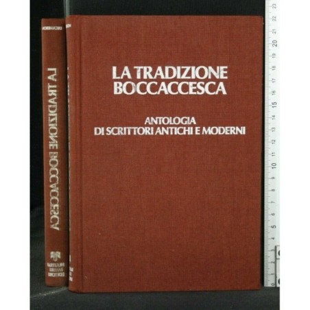 LA TRADIZIONE BOCCACCESCA: ANTOLOGIA DI SCRITTORI ANTICHI E