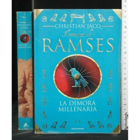 IL ROMANZO DI RAMSES. LA DIMORA MILLENARIA