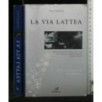 LA VIA LATTEA