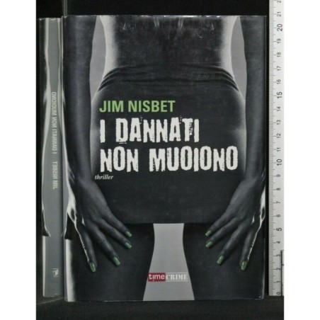 I DANNATI NON MUOIONO