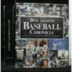 20TH CENTURY BASEBALL CHRONICLE