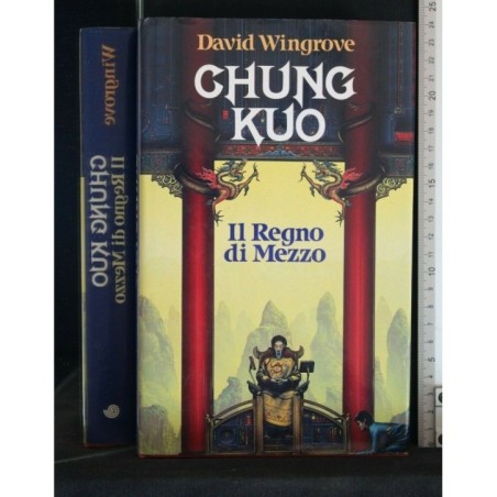 GHUNG KUO. IL REGNO DI MEZZO